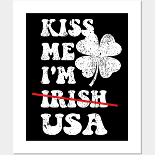 Kiss Me I'm USA Funny St. Patrick's Day American For Men Posters and Art